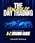 The New Age of Day Trading by Brandon Rosewag