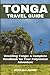 Tonga Travel Guide 2023: Un...