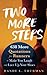 Two More Steps: 638 More Quotations for Runners to Make You Laugh and Lace Up Your Shoes (The Runner's Inspiration Series)