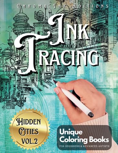 Ink Tracing Coloring Book, Follow the White Lines to Reveal a Unique City. A New Concept for the Reverse Coloring Book: Pen and Ink Art, Fantasy ... Book for All Ages. Architecture Color Book (Paperback)