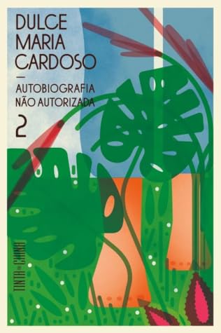 Autobiografia Não Autorizada 2 (Autobiografia, #2)