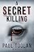A Secret Killing: Zig Batten 5 (A Killing Tree)