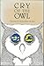 Cry of the Owl by Francis Mading Deng