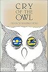 Cry of the Owl by Francis Mading Deng