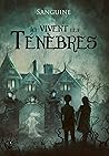 Ici vivent les ténèbres by Sanguine