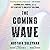The Coming Wave by Mustafa Suleyman