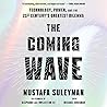 The Coming Wave: ...