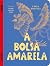 A Bolsa Amarela