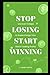 STOP LOSING START WINNING: Uncover 6 Steps to Supercharge Your Stock Trading Profits