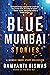 Blue Mumbai Stories: A Mumb...