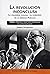 La revolución inconclusa. La izquierda chilena y el gobierno de la Unidad Popular. Tomo 2
