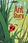Ant Story by Jay Hosler