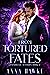 From Tortured Fates (The Im...