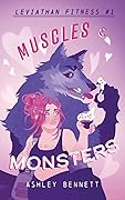 Muscles &amp; Monsters (Leviathan Fitness, #1) 