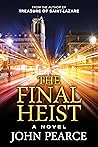 The Final Heist (Eddie Grant #4) The Final Heist (Eddie Grant #4)