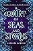 A Court of Seas and Storms (Legends of Love #2)