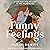 Funny Feelings