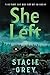 She Left