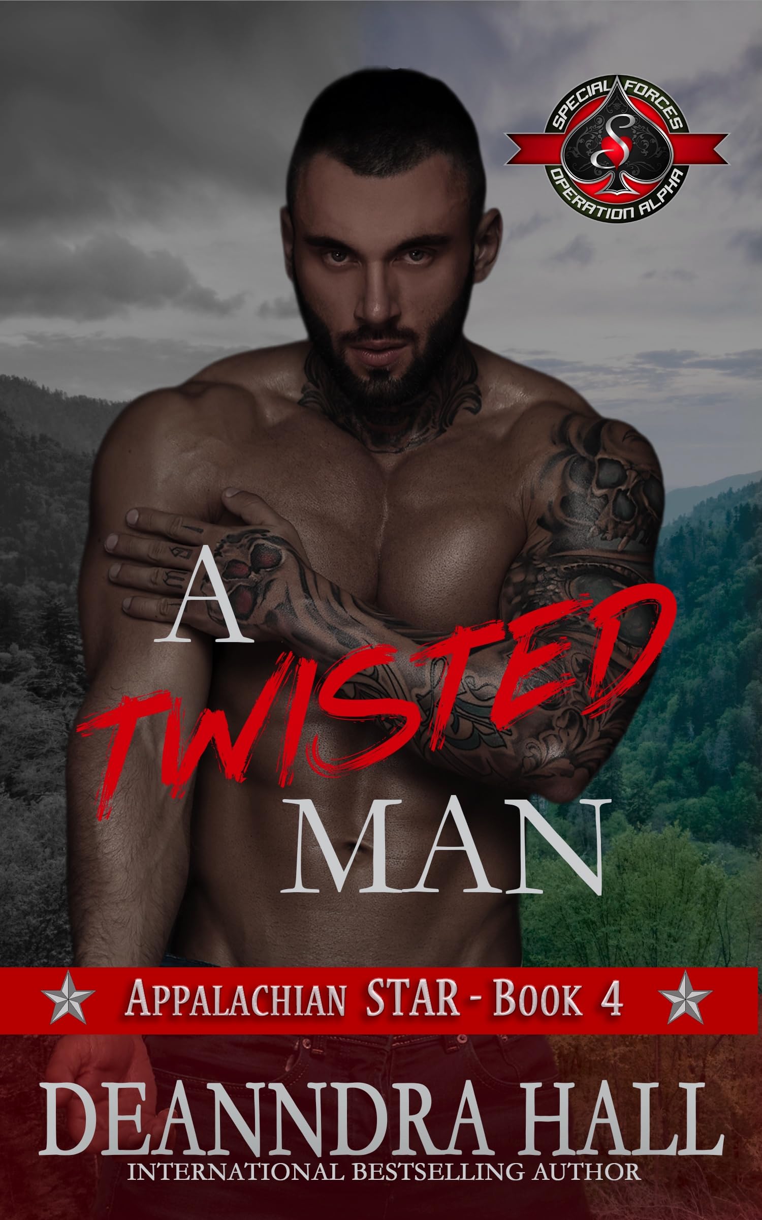 A Twisted Man (Special Forces: Operation Alpha; Appalachian STAR #4)