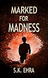 Marked for Madness