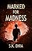 Marked for Madness (The Crossroads Series, #3)