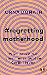 Regretting Mother...