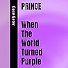 Prince: When The World Turned Purple