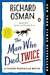 The Man Who Died Twice (Thursday Murder Club, #2)