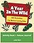 A Year in the Wild- 365 Act...