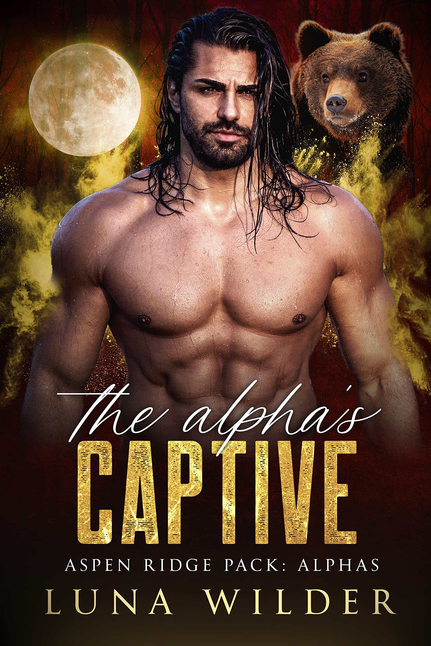 The Alpha's Captive (Aspen Ridge Pack: The Alphas #3)
