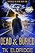 Dead & Buried (Partners in Crime Book 1)