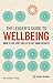 The Leader's Guide to Wellb...