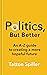 Politics, But Better: How t...