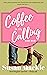 Coffee is My Calling