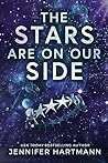 The Stars Are on Our Side by Jennifer Hartmann