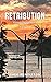 RETRIBUTION by Greg Wendleton