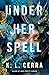 Under Her Spell