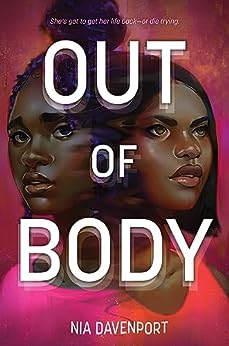 Out of Body: A Thrilling YA Body-Swap Tale of Friendship and Identity