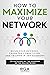 How to Maximize Your Networ...