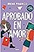 Aprobado en amor (Amor en e...