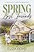 Spring for Best Friends (True Love, AZ #3) by Eliza Boyd
