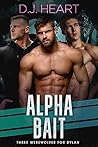 Alpha Bait by D.J. Heart
