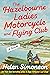 The Hazelbourne Ladies Moto...