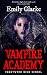 Vampire Academy by Emily Clarke