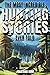 The Most Incredible Hunting Stories Ever Told: True Tales About Hunting, Trapping, Adventure and Survival