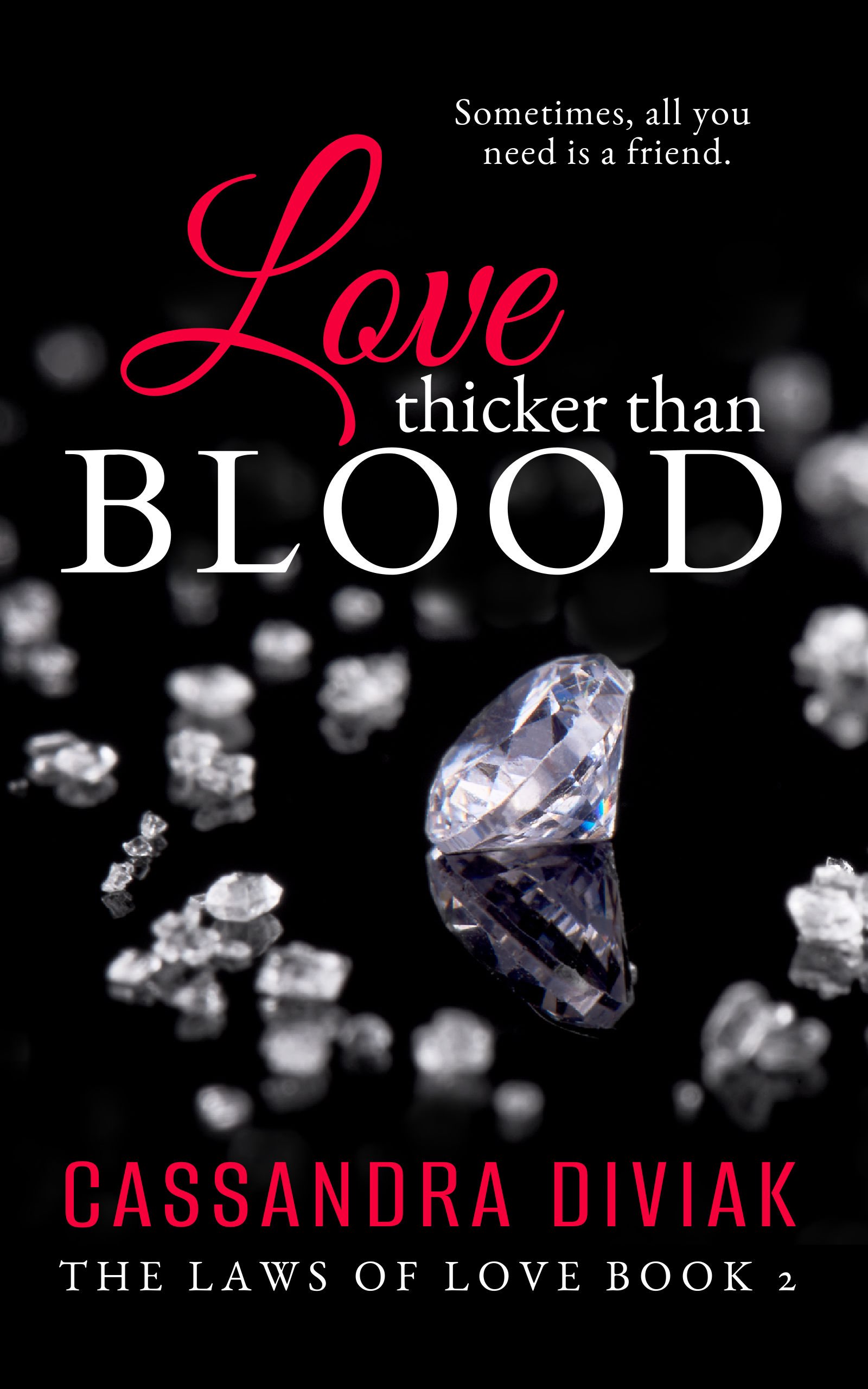 Love Thicker Than Blood (The Laws of Love, #2)