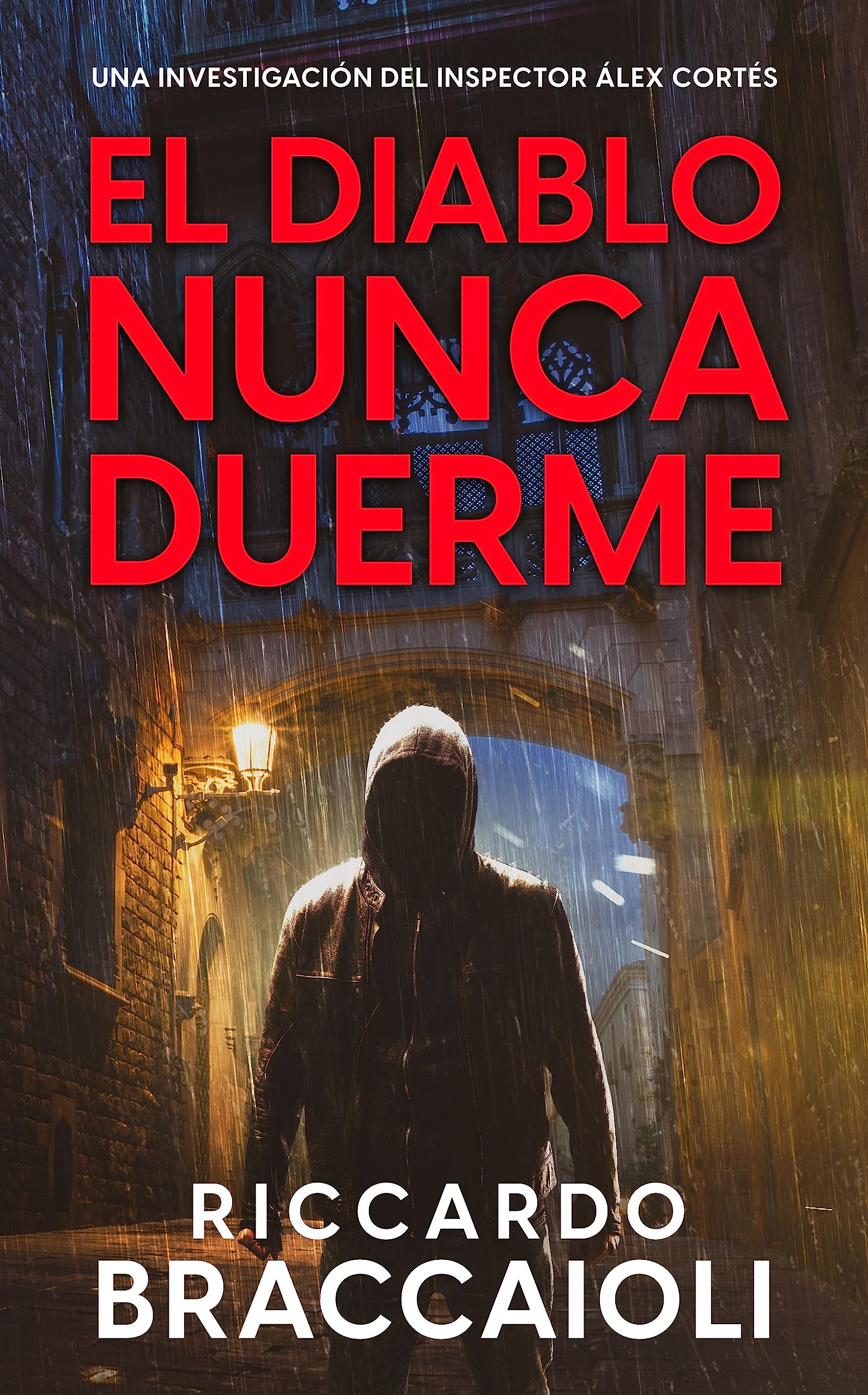 El Diablo nunca duerme (Inspector Álex Cortés #3)