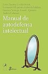 Manual de autodefensa intelectual (Spanish Edition)