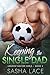 Keeping the Single Dad (London Soccer Girls, #3)