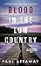 Blood in the Low Country: A Tension-Filled Family Saga Of Betrayal (Atkins Family Low Country Saga Book 1)